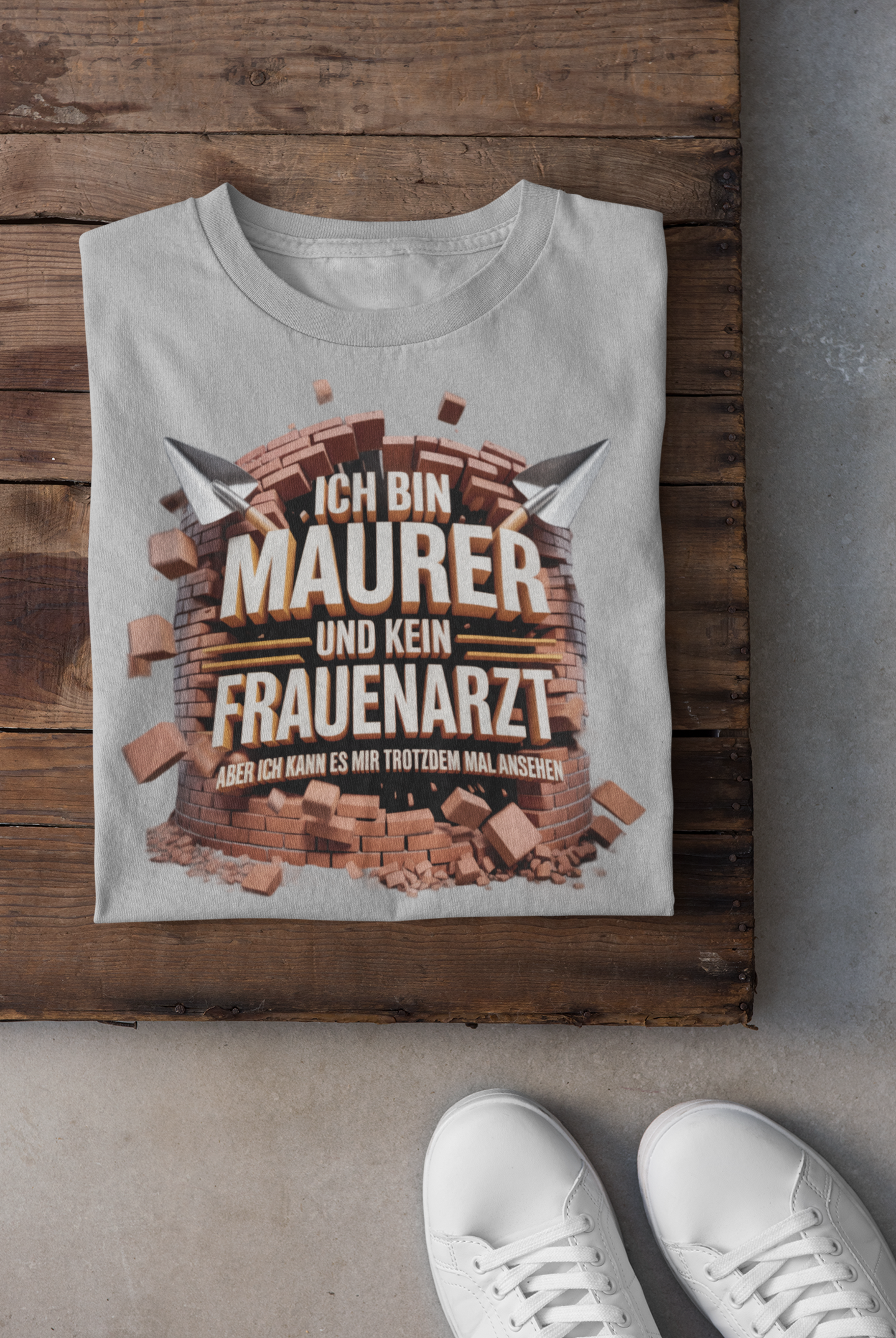 Ich bin Maurer T-Shirt