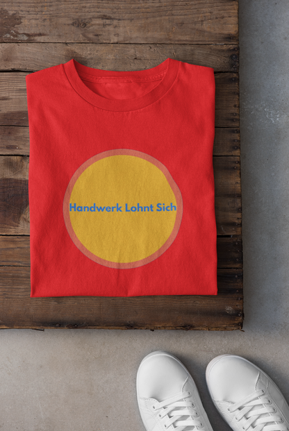 Handwerk Lohnt Sich Shirt
