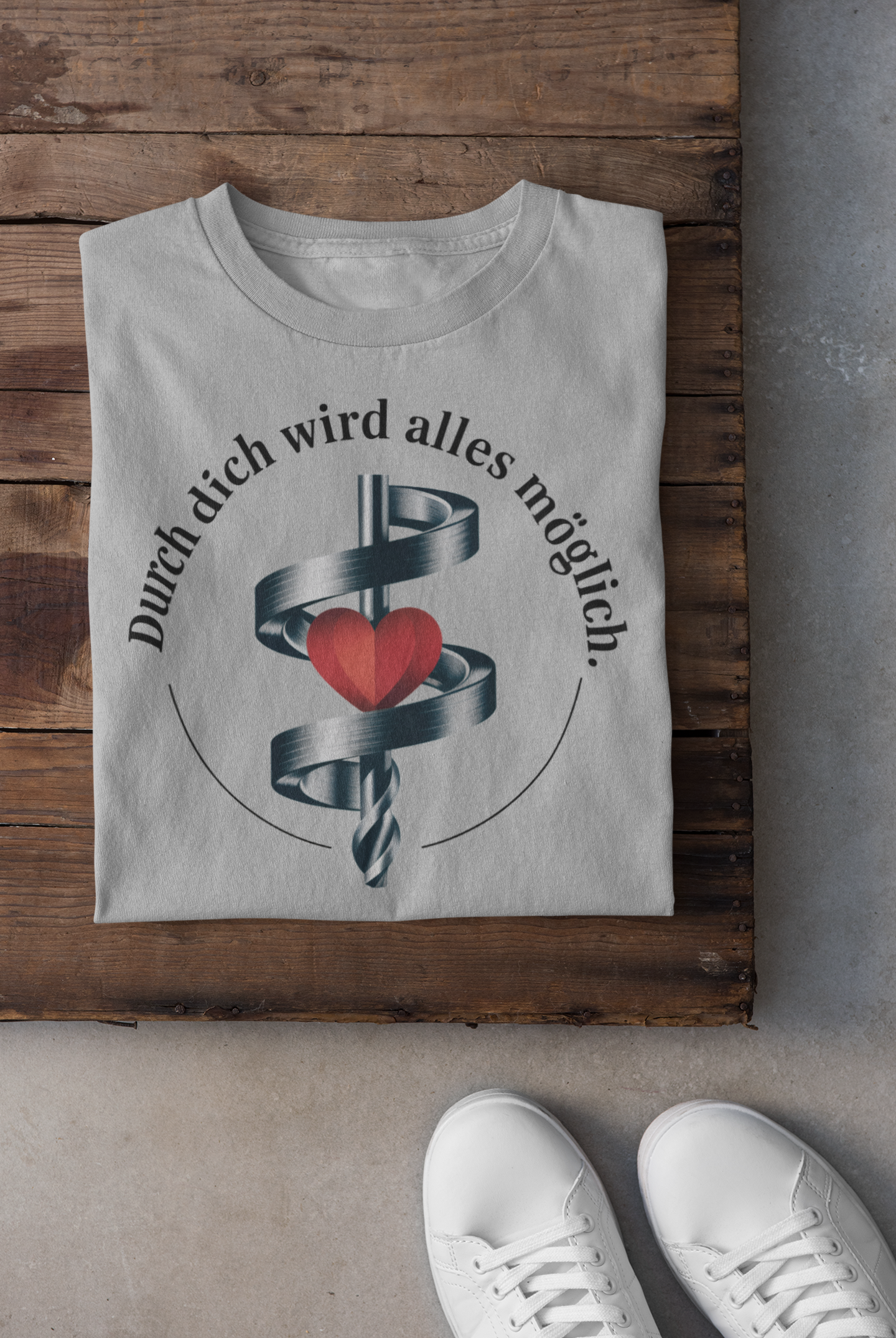 Durch dich T-Shirt