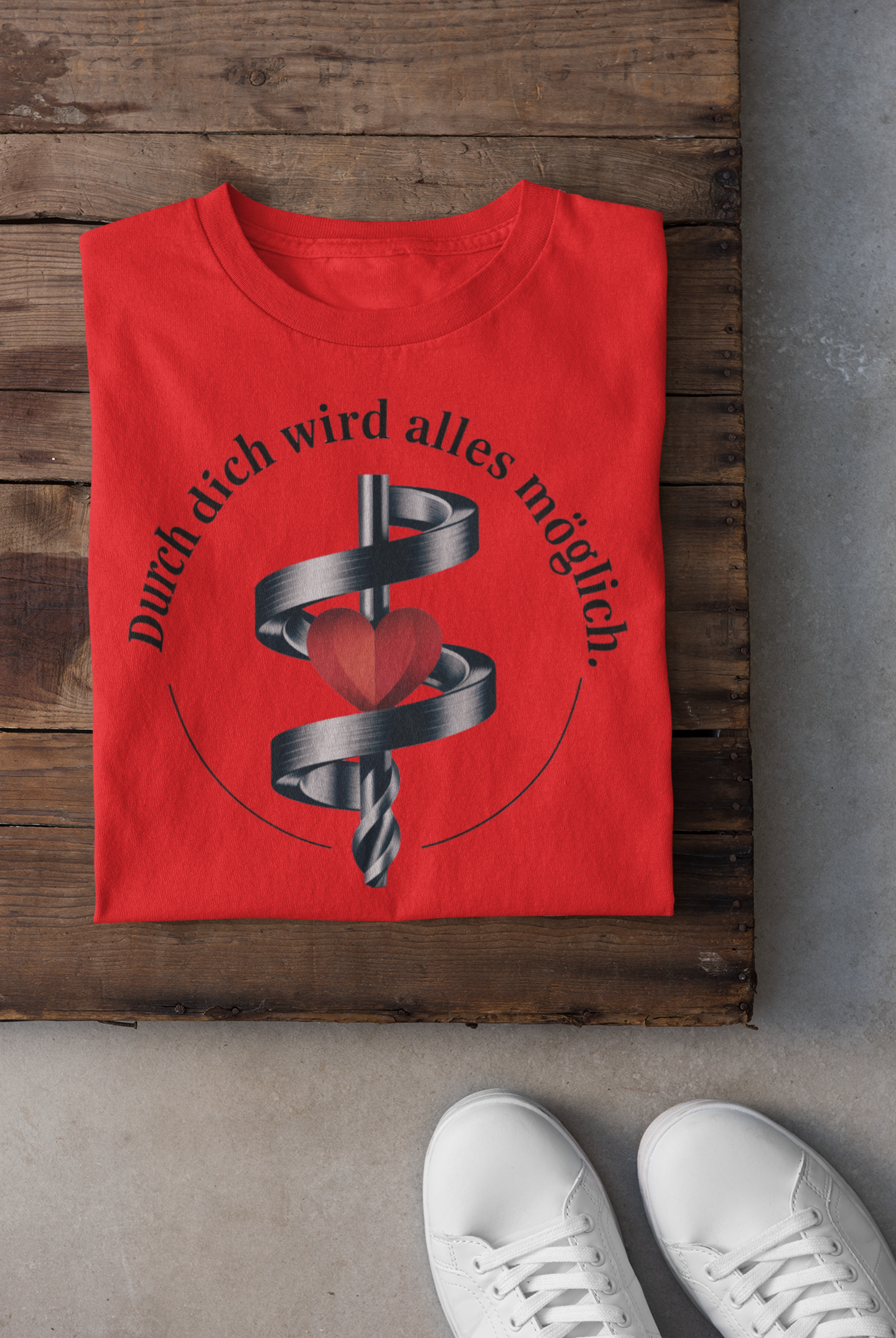 Durch dich T-Shirt