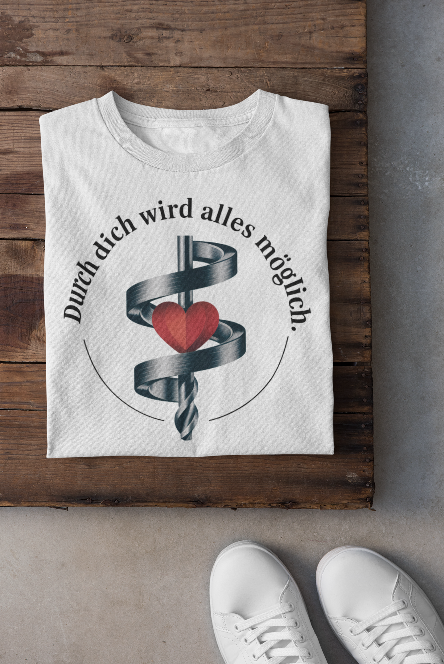 Durch dich T-Shirt